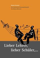 Lieber Lehrer, Lieber Schüler 3831125961 Book Cover