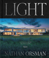 Light: Illuminated Interiors and Architecture 0847877418 Book Cover