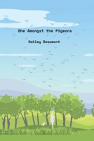She Amongst the Pigeons B0FJR8Z9C1 Book Cover