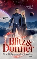 Blitz und Donner 1: Eine Liebe geht durch Welten 3740787392 Book Cover