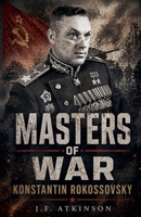 Masters of War: Konstantin Rokossovsky B0GF9MKDHS Book Cover