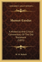 Shemot-Exodus: A Historical And Critical Commentary Of The Old Testament 116702916X Book Cover