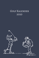 Golf Kalender 2020: Golf Kalender I Golfsport Wochenkalender I Jahresplaner I Jahreskalender I Terminplaner I f�r M�nner und Frauen, M�dchen und Jungen Wochenplaner A5 Liebhaber Golf 1708574115 Book Cover