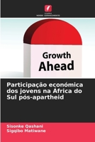 Participação económica dos jovens na África do Sul pós-apartheid (Portuguese Edition) 6208392365 Book Cover