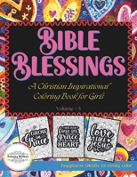 Bible Blessings Volume #5 Coloring Book: Inspirational Coloring Book with Bible Verses, Scripture and Sayings for Women, Adults, and Teens (Bible Blessings Coloring Book Series) B0CRKHGN25 Book Cover