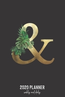 2020 Planner Weekly and Daily: Letter & Monogram - Weekly & Daily Planner Notebook Journal 140 pages, 2020 Calendar | Year Resolution | Wish List Books & Places | Shopping Lists | (6"x9") 1677597380 Book Cover