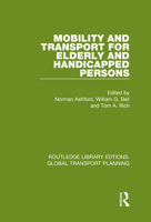 Mobility and Transport for Elderly and Handicapped Persons (Transportation Studies) 0367745747 Book Cover