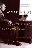 Word Virus: The William S. Burroughs Reader 0006552145 Book Cover