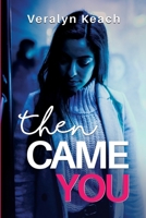 Then Came You 1804391905 Book Cover