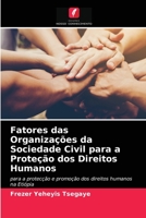 Fatores das Organizações da Sociedade Civil para a Proteção dos Direitos Humanos: para a protecção e promoção dos direitos humanos na Etiópia 6204086960 Book Cover