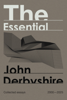 Essential John Derbyshire 1959403893 Book Cover