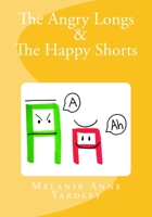 The Angry Longs & the Happy Shorts 1546339310 Book Cover