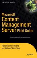 Microsoft Content Management Server Field Guide 1590595289 Book Cover