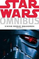 Star Wars Omnibus: X-Wing Rogue Squadron Volume 2 1593076193 Book Cover