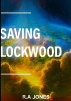 Saving Lockwood B0BGDVX6ZR Book Cover
