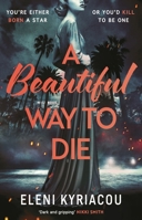 A Beautiful Way to Die 1837930392 Book Cover