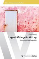 Lagerhäftlinge in GuLag 3639629493 Book Cover