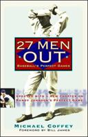 27 Men Out: Baseball's Perfect Games 0743446070 Book Cover