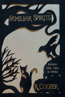 Familiar Spirits: Books One, Two, & Three B09LGRV5QD Book Cover