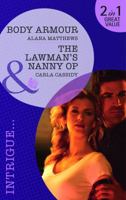 Body Armour / The Lawman's Nanny Op 0263885615 Book Cover