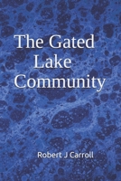 The Gated Lake Community 0578909340 Book Cover