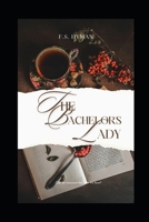 The Bachelor's Lady 1512388866 Book Cover