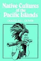 Native Cultures of the Pacific Islands 0824811828 Book Cover