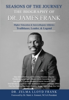 Seasons of the Journey: The Biography of Dr. James Frank B0CM4SLD4Z Book Cover