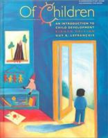 Of Children: An Introduction to Child Development (with InfoTrac) 0534004830 Book Cover
