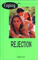 Coping With Rejection (Coping) 0823933628 Book Cover