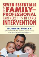 Seven Essentials for Family-Professional Partnerships in Early Intervention 080775837X Book Cover