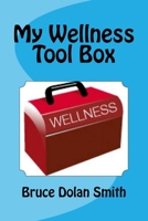 My Wellness Tool Box 1986829707 Book Cover