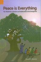 Peace Is Everything: World View of Muslims in the Senegambia (International Museum of Cultures, #28) 0883128160 Book Cover