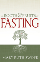 The Roots and Fruits of Fasting 1603748393 Book Cover
