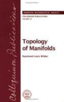 Topology of Manifolds 0821810324 Book Cover