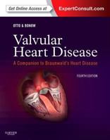 Valvular Heart Disease: A Companion to Braunwald's Heart Disease [With Access Code] 0323546331 Book Cover