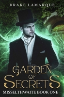 Garden of Secrets: Misselthwaite book one 0473650932 Book Cover