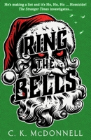 Ring the Bells: (The Stranger Times 5) 0857505408 Book Cover