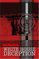 White House Deception 142415667X Book Cover
