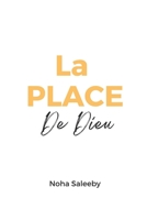 La Place de Dieu B0C5P7DVQ3 Book Cover