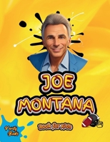 Joe Montana Book for Kids: The biography of the N.F.L. Hall of Famer "Joe Cool" for kids, Colored Pages. 8676719594 Book Cover