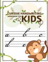 Cursive handwriting workbook for kids: abc workbooks for preschool,abc workbook for kindergarten,workbooks for preschoolers,k workbook age 5, grade 1-2-3 1986883701 Book Cover