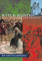 Witch Hunts in Europe and America: An Encyclopedia 0313321426 Book Cover