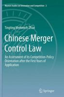 Chinese Merger Control Law: An Assessment of Its Competition-Policy Orientation After the First Years of Application 3662438674 Book Cover