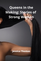 Queens in the Making: Stories of Strong Women 9260215110 Book Cover