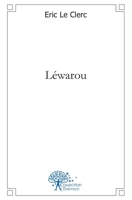 Léwarou (French Edition) 2812197889 Book Cover