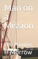 Man on a Mission: The Promise B08BWCKYZD Book Cover