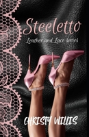 Steeletto: Leather and Lace series B0GSKCF7WZ Book Cover