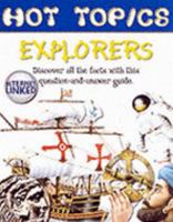 Explorers (Hot Topics) 1903954673 Book Cover