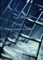 Wittgenstein's Ladder: Poetic Language and the Strangeness of the Ordinary 0226660583 Book Cover